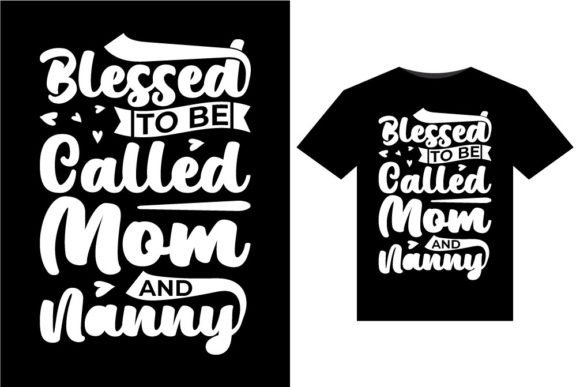 Blessed to Be Called Mom T-Shirts Design