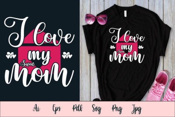 I Love Sweet Mom SVG T-shirt Design Review