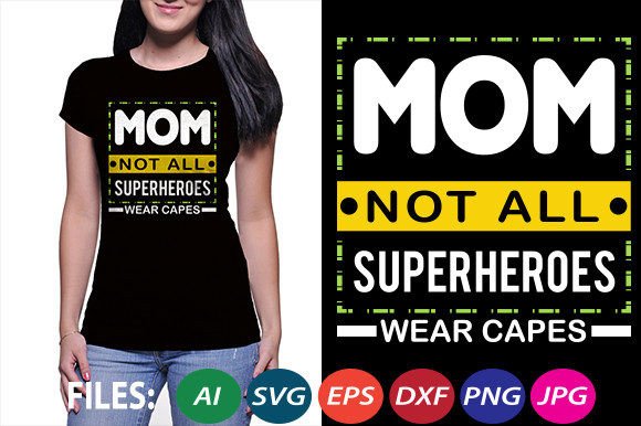 Mom Not All Superheroes Wear Capes T-Sh: A Designer’s Honest Review