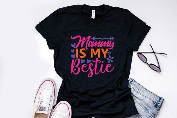 Mom Svg Design: Mommy is My Bestie