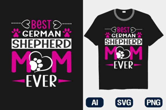 My German Shepherd Mom Ever T-shirts: A Designer’s Real-World Review