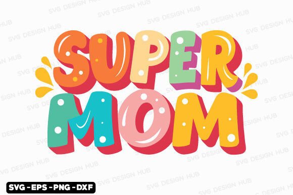 Retro Super Mom SVG: A Designer’s Real-World Review